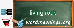 WordMeaning blackboard for living rock